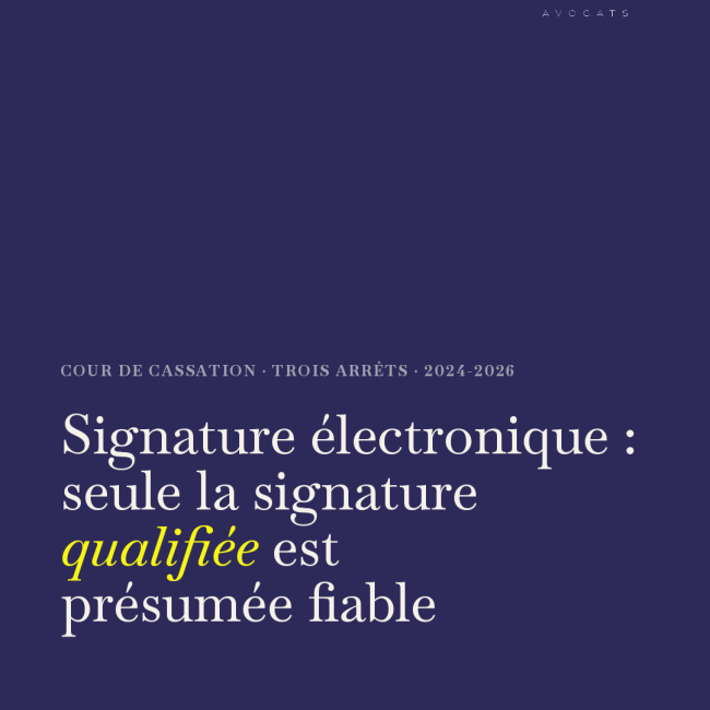 Signature électronique qualifiée : présomption de fiabilité