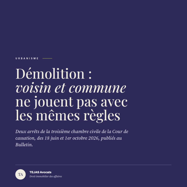 Démolition d’une construction irrégulière : le voisin et la commune ne jouent pas avec les mêmes règles